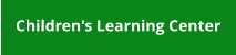 Children's Learning Center